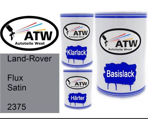 Land-Rover, Flux Satin, 2375: 500ml Lackdose + 500ml Klarlack + 250ml Härter - Set, von ATW Autoteile West.
